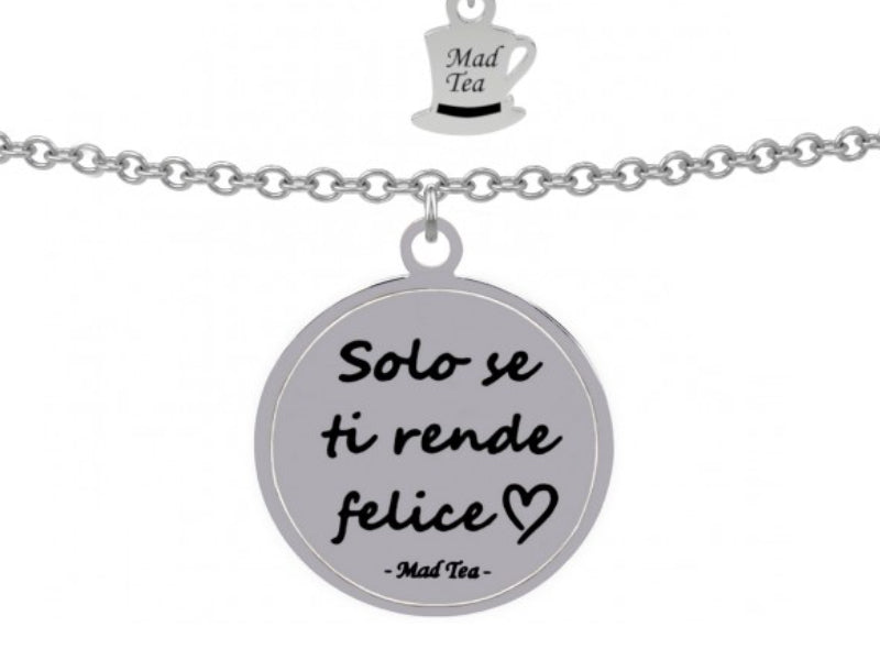 Bracciale solo se ti rende felice