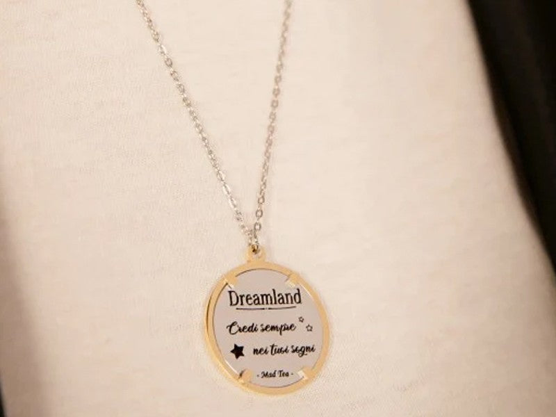 Collana Dreamland con incisa la scritta Credi sempre nei tuoi sogni Mad Tea
